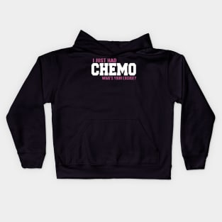 Cancer: I just had chemo. What's your excuse? Kids Hoodie
